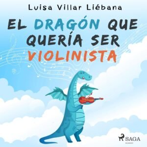 71UNDoHl1SL._SL1500_ El dragón que quería ser violinista