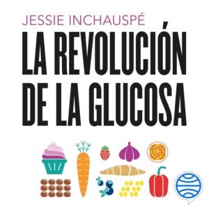 71qMisS9XoL._SL1500_ La revolución de la glucosa: Equilibra tus niveles de glucosa y cambiarás tu salud y tu vida