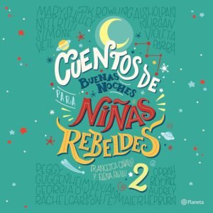 Cuentos de buenas noches para niñas rebeldes 2